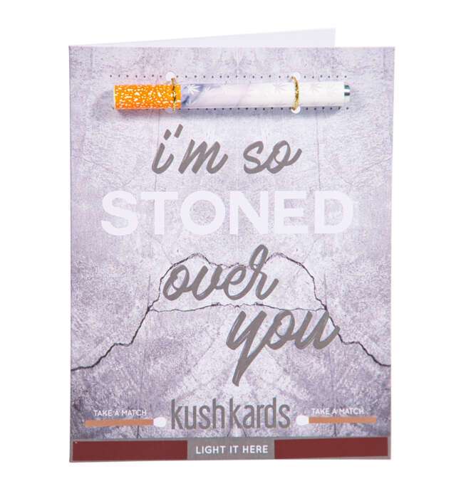 KushKards Stoned Over You