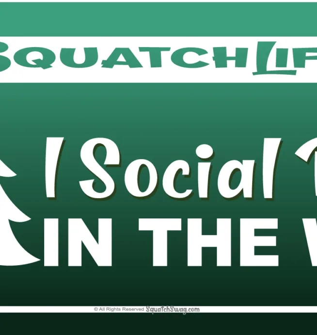 SquatchSwag Stickers 3 Pack – I Social Distance In The Woods!