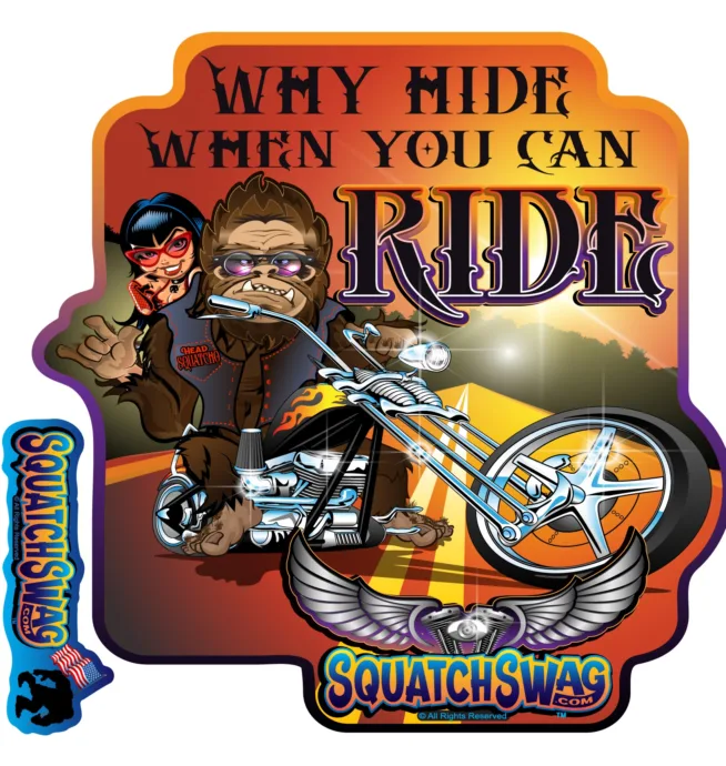 SquatchSwag Stickers 3 Pack - Why Hide When You Can Ride